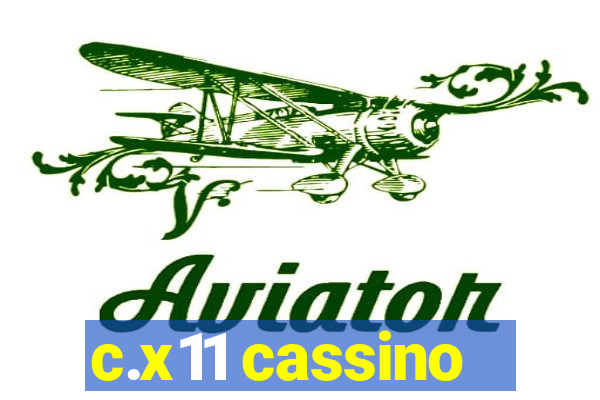 c.x11 cassino